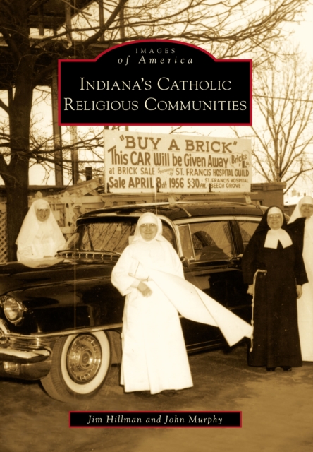 Indiana's Catholic Religious Communities, EPUB eBook