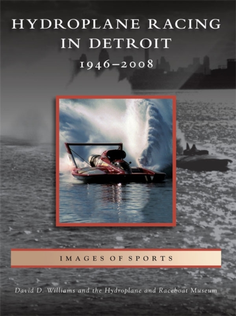 Hydroplane Racing in Detroit, EPUB eBook