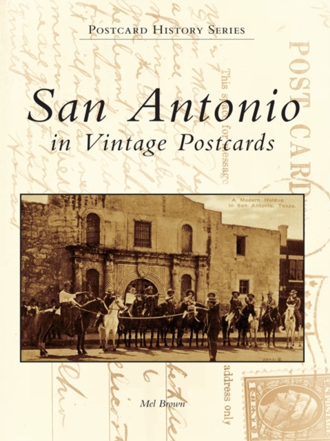 San Antonio in Vintage Postcards, EPUB eBook