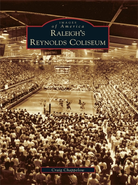 Raleigh's Reynolds Coliseum, EPUB eBook