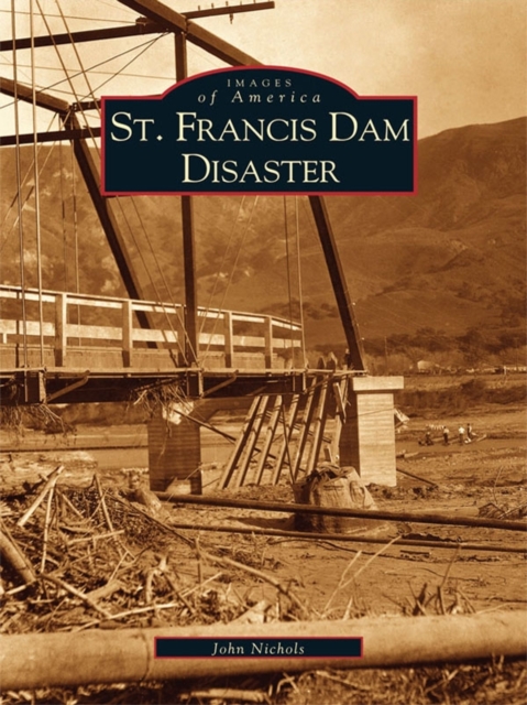 St. Francis Dam Disaster, EPUB eBook
