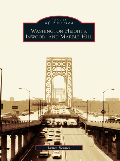 Washington Heights, Inwood, and Marble Hill, EPUB eBook