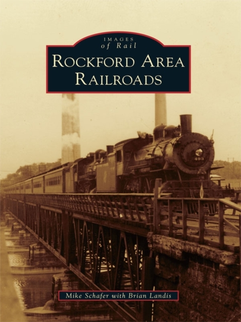 Rockford Area Railroads, EPUB eBook