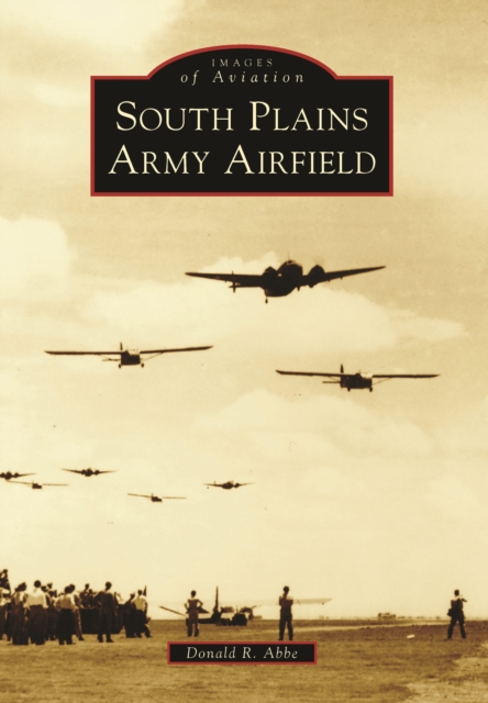 South Plains Army Airfield, EPUB eBook