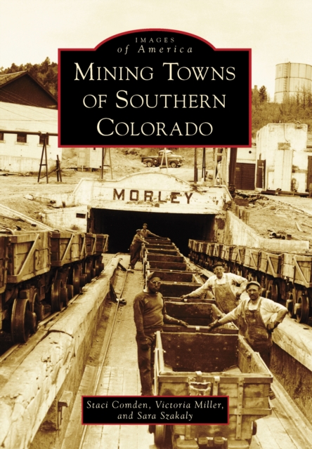 Mining Towns of Southern Colorado, EPUB eBook