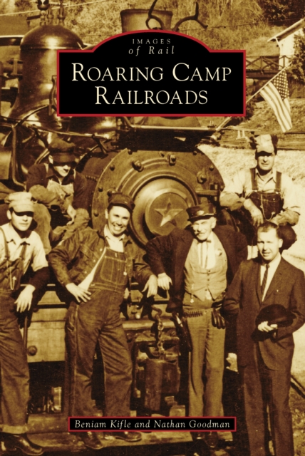 Roaring Camp Railroads, EPUB eBook