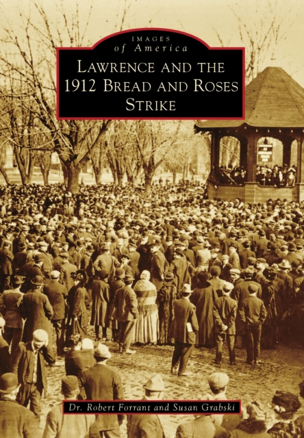 Lawrence and the 1912 Bread and Roses Strike, EPUB eBook