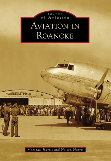 Aviation in Roanoke, EPUB eBook