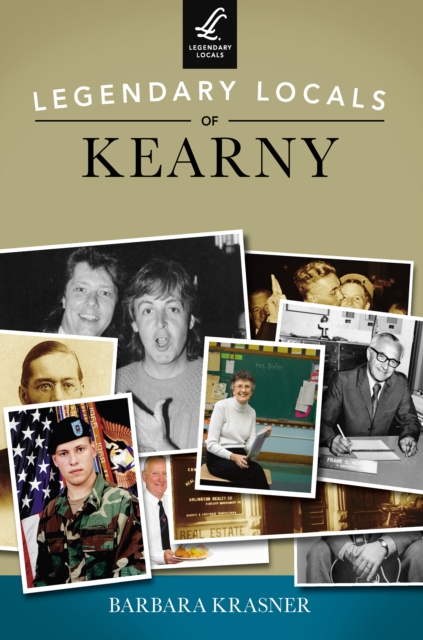 Legendary Locals of Kearny, EPUB eBook