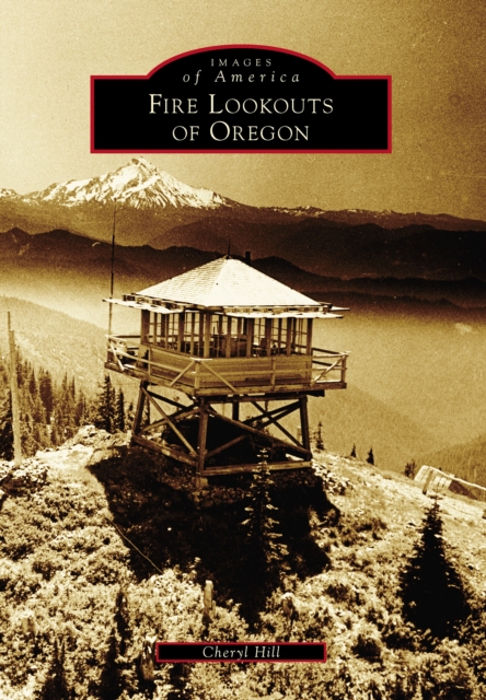 Fire Lookouts of Oregon, EPUB eBook