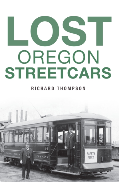 Lost Oregon Streetcars, EPUB eBook
