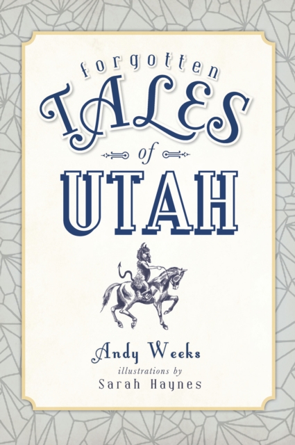 Forgotten Tales of Utah, EPUB eBook