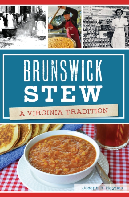 Brunswick Stew : A Virginia Tradition, EPUB eBook