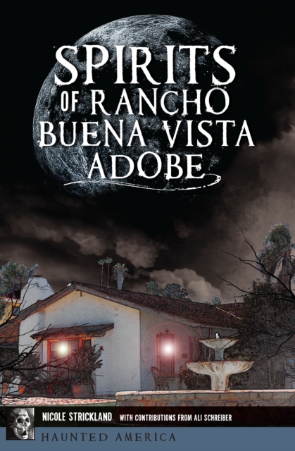Spirits of Rancho Buena Vista Adobe, EPUB eBook