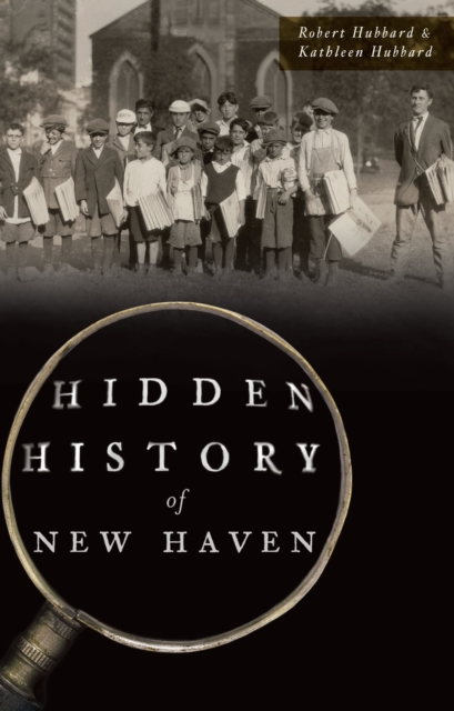 Hidden History of New Haven, EPUB eBook
