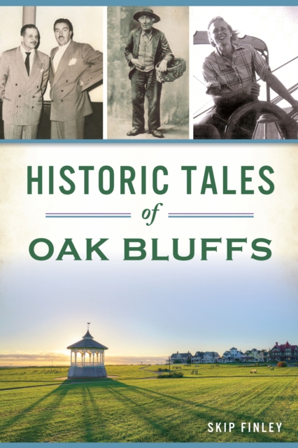 Historic Tales of Oak Bluffs, EPUB eBook