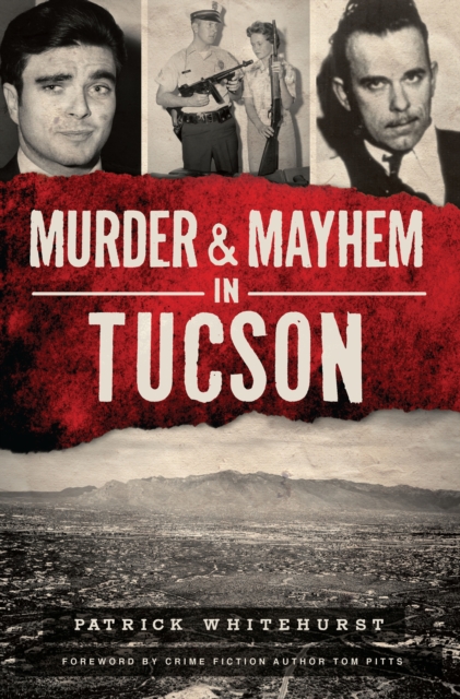 Murder & Mayhem in Tucson, EPUB eBook