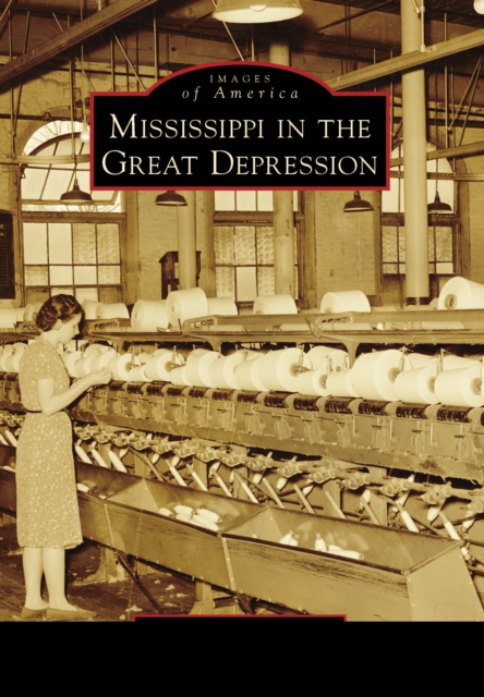 Mississippi in the Great Depression, EPUB eBook