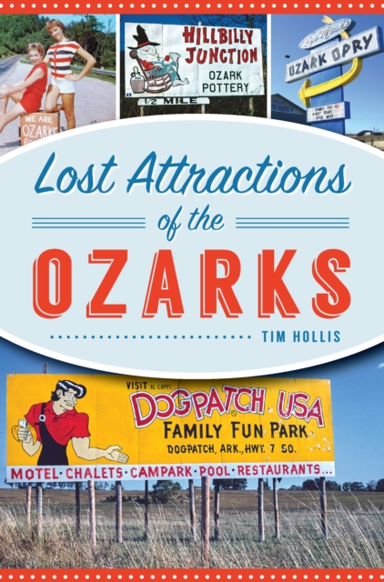 Lost Attractions of the Ozarks, EPUB eBook