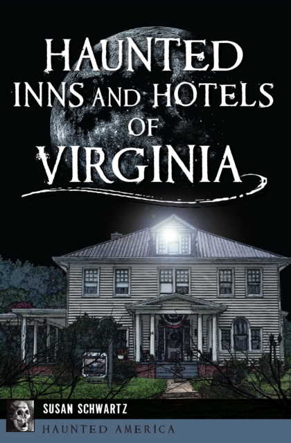 Haunted Inns and Hotels of Virginia, EPUB eBook