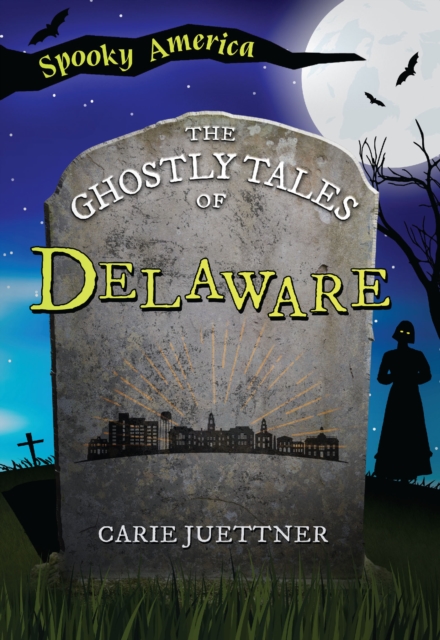 The Ghostly Tales of Delaware, EPUB eBook