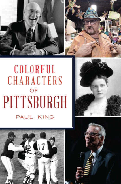 Colorful Characters of Pittsburgh, EPUB eBook