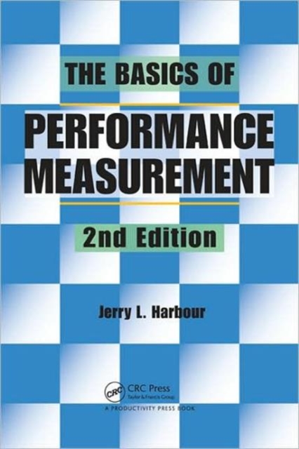 The Basics of Performance Measurement, Paperback / softback Book