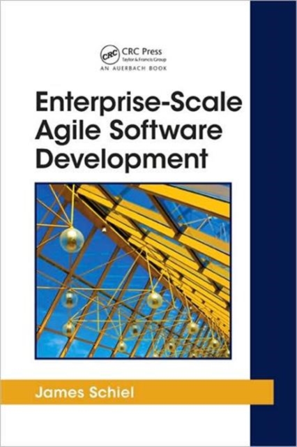 Enterprise-Scale Agile Software Development, Hardback Book