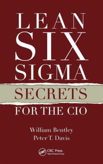 Lean Six Sigma Secrets for the CIO, Hardback Book