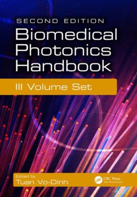 Biomedical Photonics Handbook, 3 Volume Set, Multiple-component retail product Book