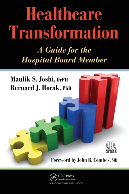 Healthcare Transformation : A Guide for the Hospital Board Member, Paperback / softback Book