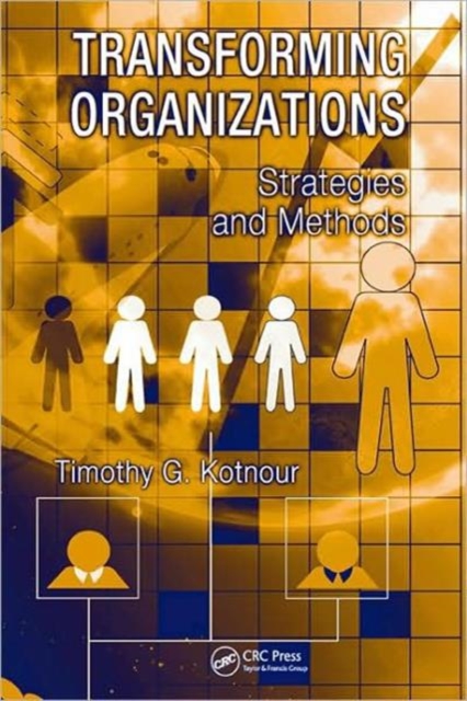 Transforming Organizations : Strategies and Methods, Hardback Book