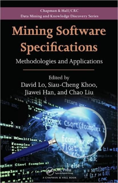 Mining Software Specifications : Methodologies and Applications, Hardback Book