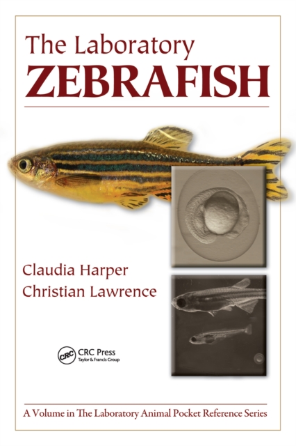 The Laboratory Zebrafish, PDF eBook