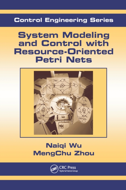 System Modeling and Control with Resource-Oriented Petri Nets, PDF eBook