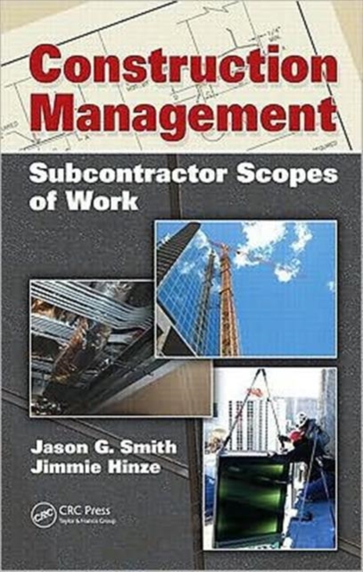 Construction Management : Subcontractor Scopes of Work, Hardback Book