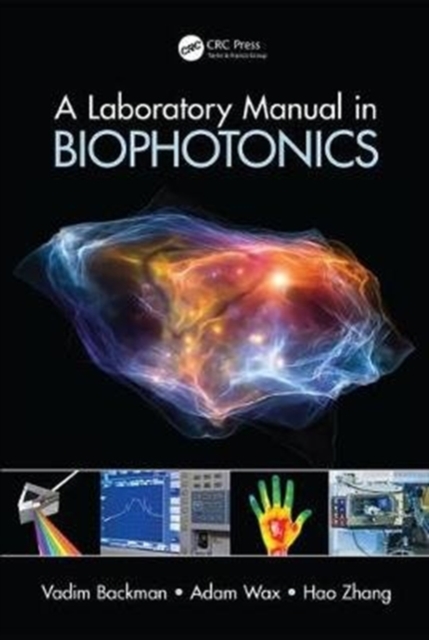 A Laboratory Manual in Biophotonics, Hardback Book