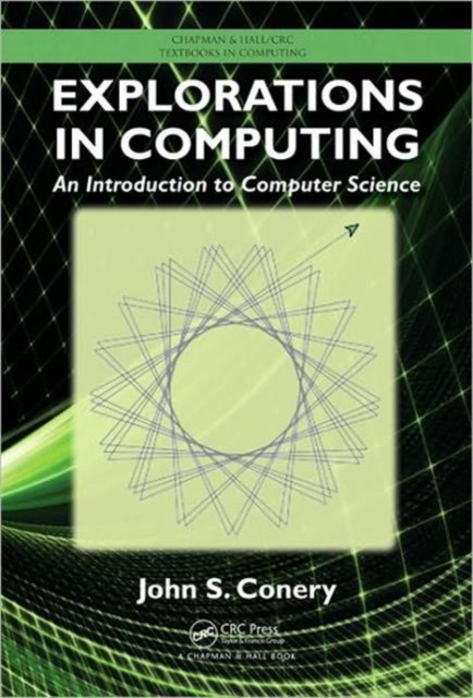 Explorations in Computing : An Introduction to Computer Science, Hardback Book