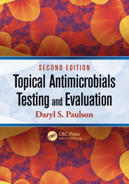 Topical Antimicrobials Testing and Evaluation, PDF eBook