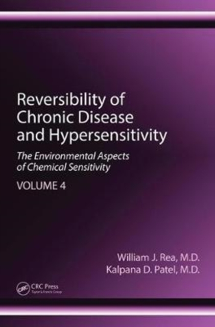 Reversibility of Chronic Disease and Hypersensitivity, Volume 4 : The Environmental Aspects of Chemical Sensitivity, Hardback Book