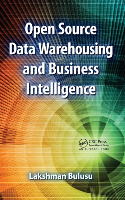 Open Source Data Warehousing and Business Intelligence, Hardback Book