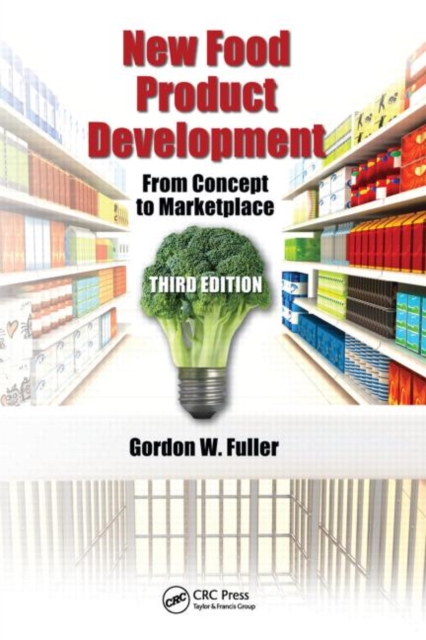 New Food Product Development : From Concept to Marketplace, Third Edition, Hardback Book