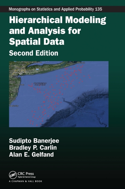 Hierarchical Modeling and Analysis for Spatial Data, Hardback Book