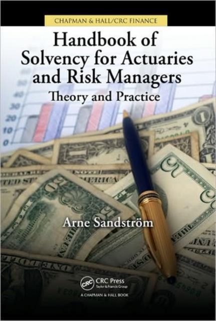 Handbook of Solvency for Actuaries and Risk Managers : Theory and Practice, Hardback Book