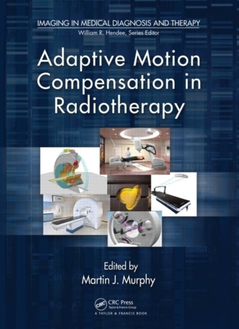 Adaptive Motion Compensation in Radiotherapy, PDF eBook