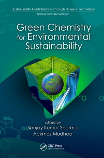 Green Chemistry for Environmental Sustainability, Hardback Book