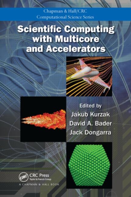 Scientific Computing with Multicore and Accelerators, Hardback Book