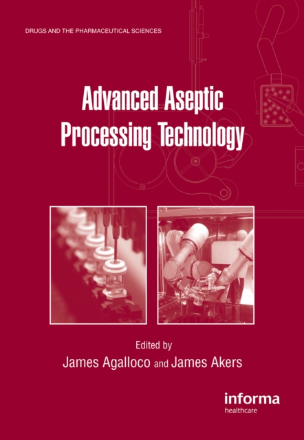 Advanced Aseptic Processing Technology, PDF eBook