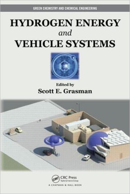 Hydrogen Energy and Vehicle Systems, Hardback Book