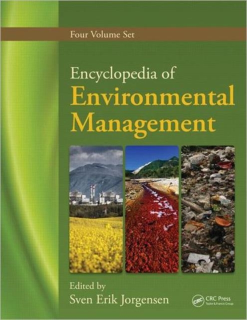 Encyclopedia of Environmental Management, Four Volume Set, Multiple-component retail product Book